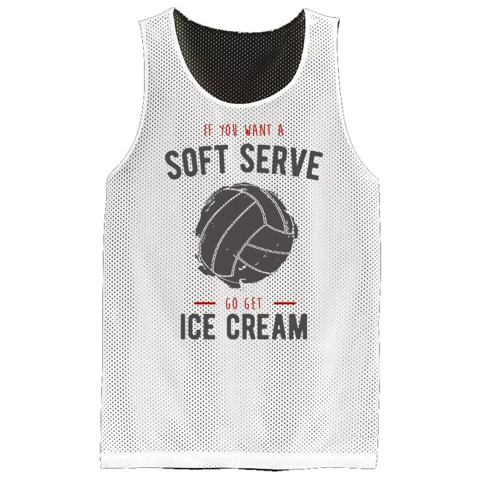 If You Want A Soft Serve Go Get Ice Cream Funny Vollyball Mesh Reversible Basketball Jersey Tank