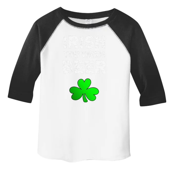 Irish You Were Beer Funny St. Saint Patrick's Day Toddler Fine Jersey T-Shirt