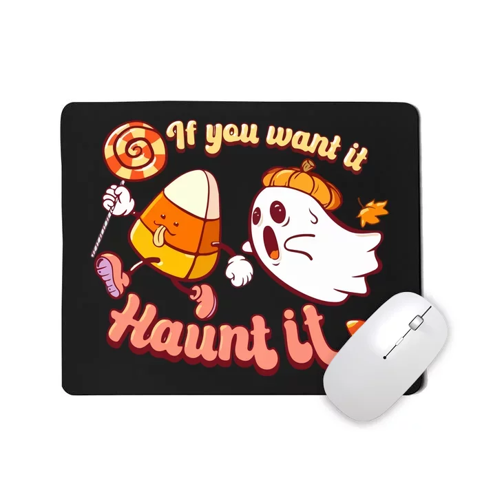 If You Want It Haunt It Groovy Boo & Candy Corn Retro Halloween Gift Mousepad