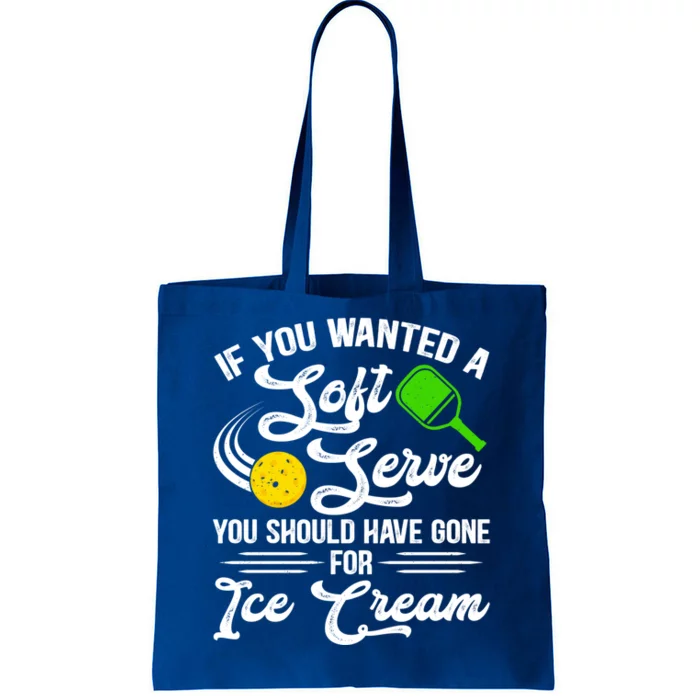 If You Wanted A Soft Serve Funny Pickleball Player Gift Tote Bag