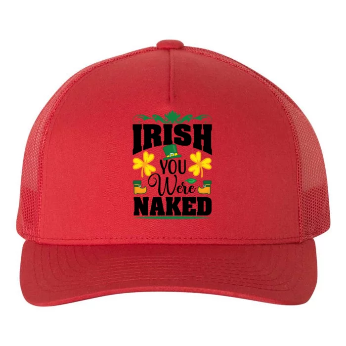 Irish You Were Naked Funny St Patricks Yupoong Adult 5-Panel Trucker Hat