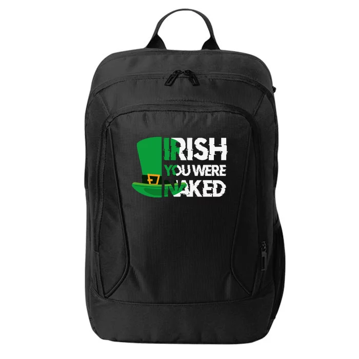 Irish You Were Naked Funny St Patricks City Backpack