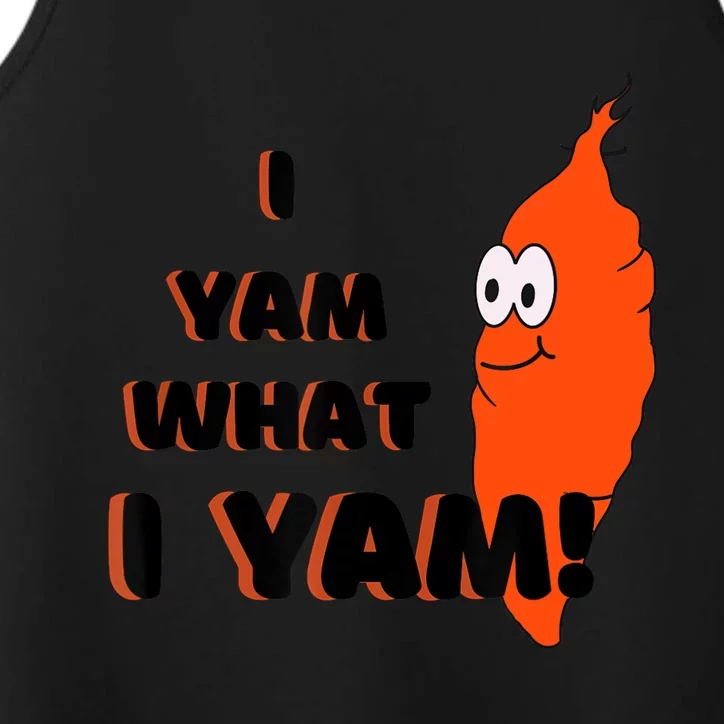 I Yam What I Yam Funny Yam Performance Tank