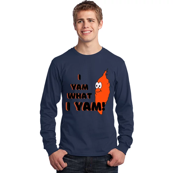 I Yam What I Yam Funny Yam Long Sleeve Shirt