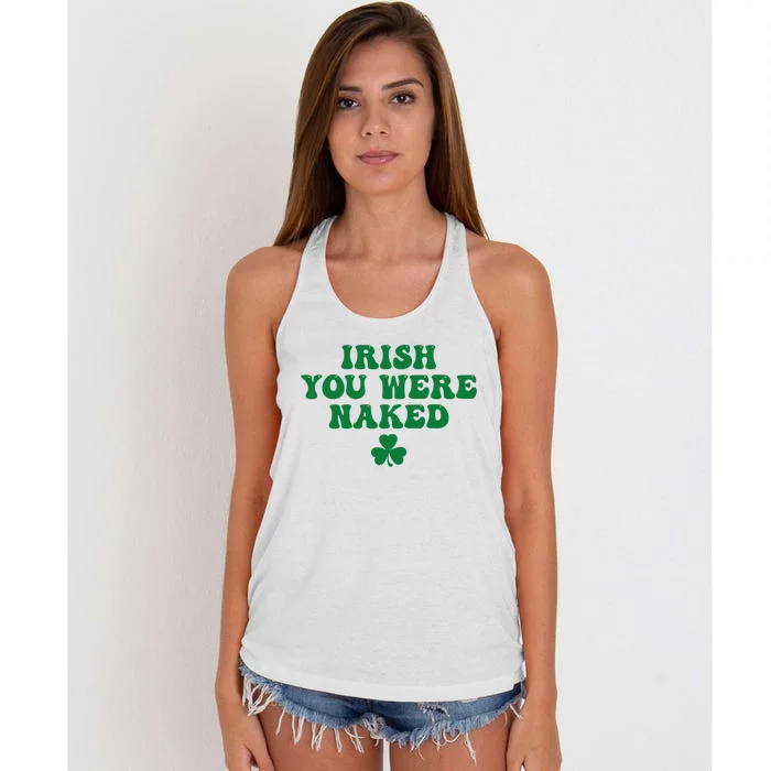 Irish You Were Naked Funny St Patricks Women's Knotted Racerback Tank