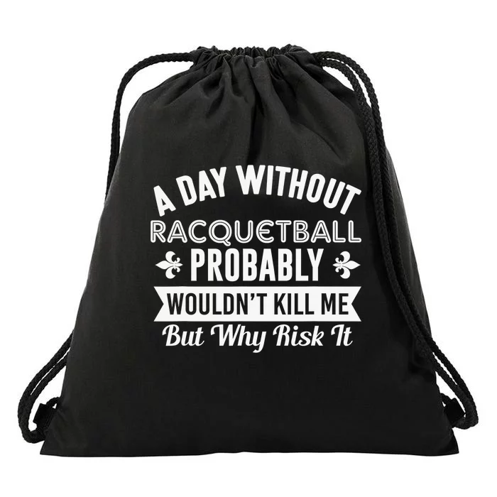 If You Wanted A Soft Serve Funny Racquetball Drawstring Bag