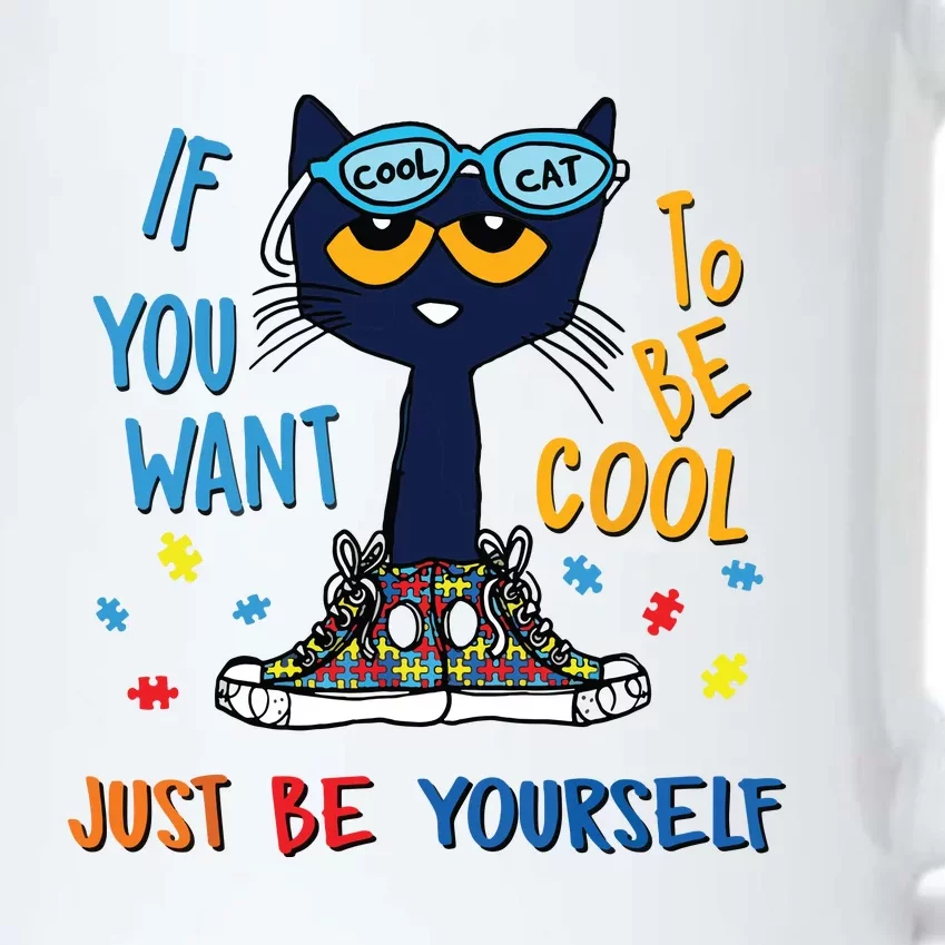 If You Want To Be Cool Just Be Yourself Cat Autism Warrior Black Color Changing Mug