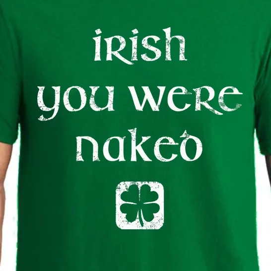 Irish You Were Naked St. Patrick's Day Pajama Set