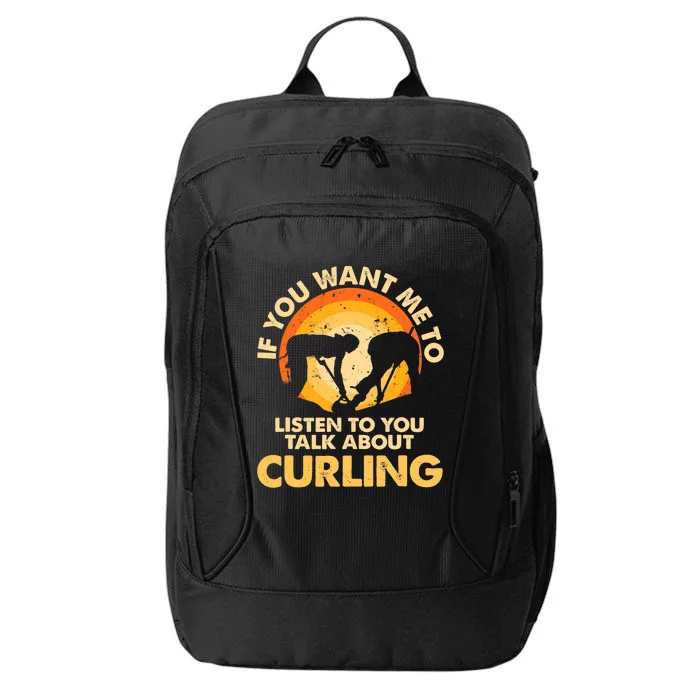 If You Want Me To Listen Talk About Curling City Backpack