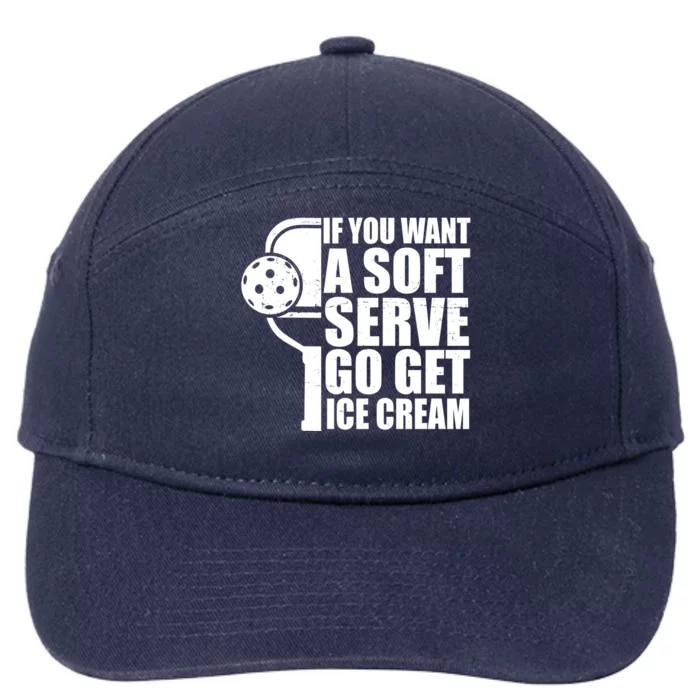 If You Want A Soft Serve Go Get Ice Cream Funny Pickleball 7-Panel Snapback Hat