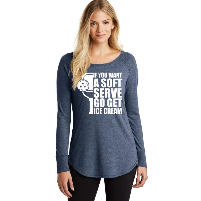 If You Want A Soft Serve Go Get Ice Cream Funny Pickleball Women's Perfect Tri Tunic Long Sleeve Shirt