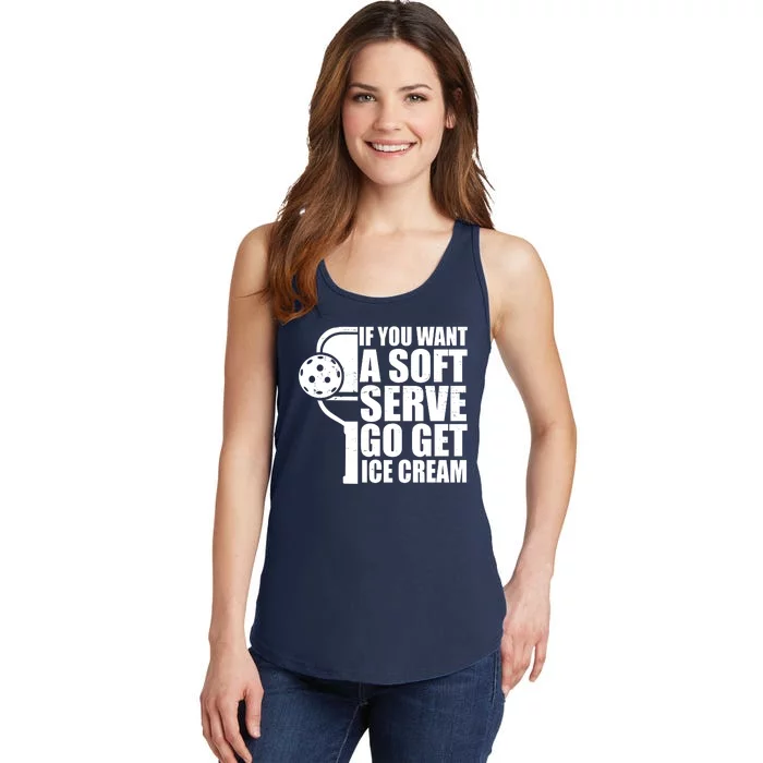 If You Want A Soft Serve Go Get Ice Cream Funny Pickleball Ladies Essential Tank