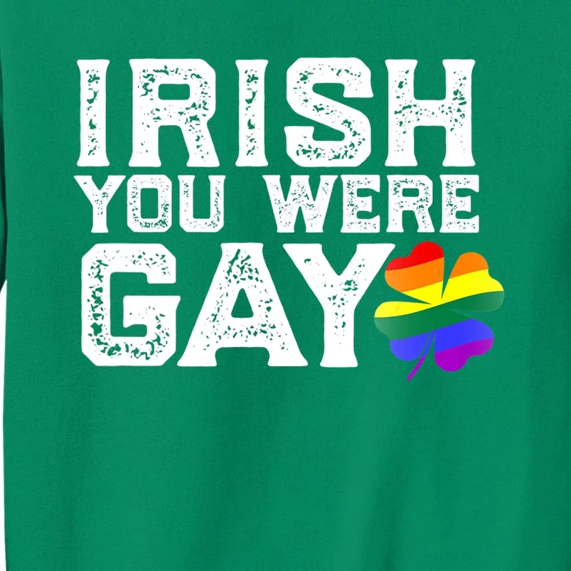 IRISH YOU WERE GAY LGBT Meme St Patricks Day Funny Sweatshirt