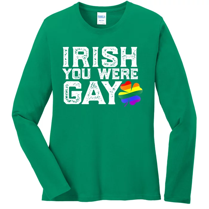 IRISH YOU WERE GAY LGBT Meme St Patricks Day Funny Ladies Long Sleeve Shirt