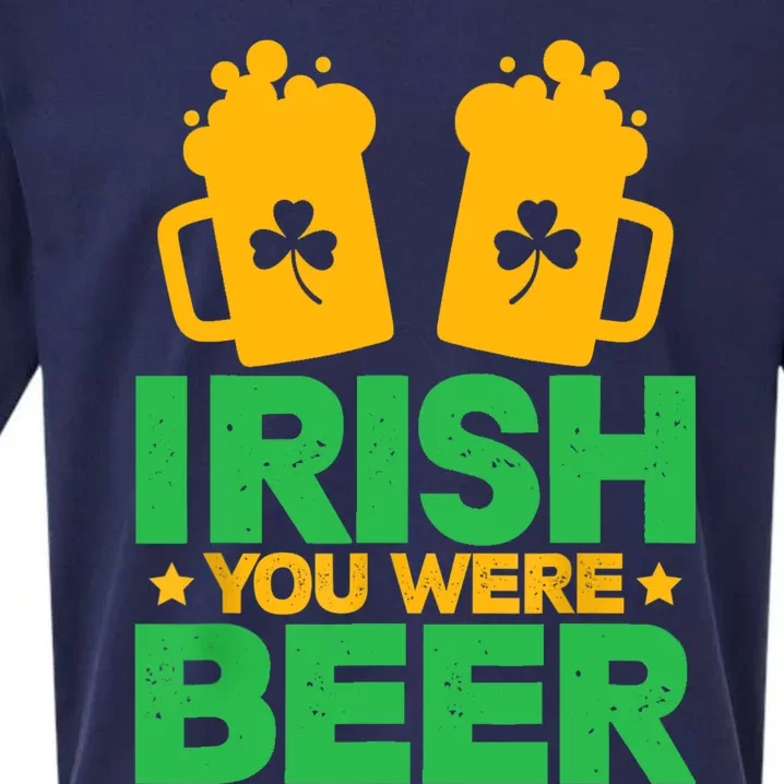 Irish You Were Beer St Patricks Day Shamrock's Irish Day Sueded Cloud Jersey T-Shirt