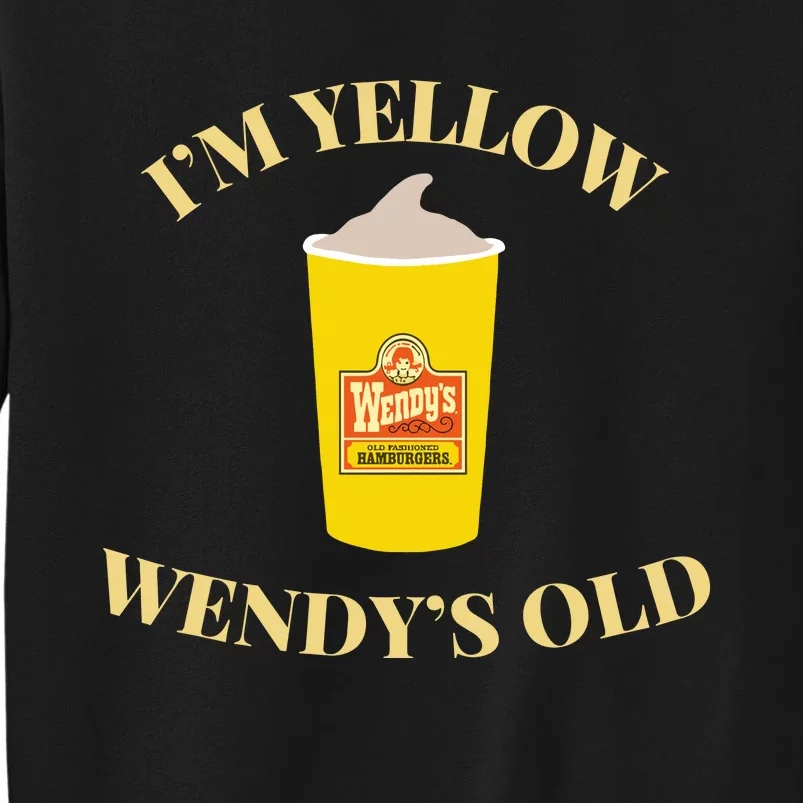 Im Yellow W.E.N.D.Y.S Old Tall Sweatshirt