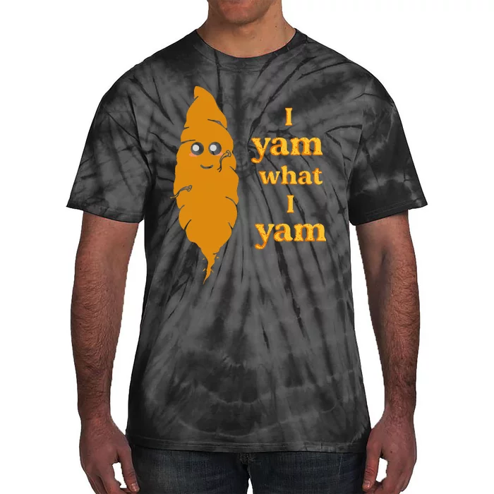 I Yam What I Yam Funny Gift Tie-Dye T-Shirt