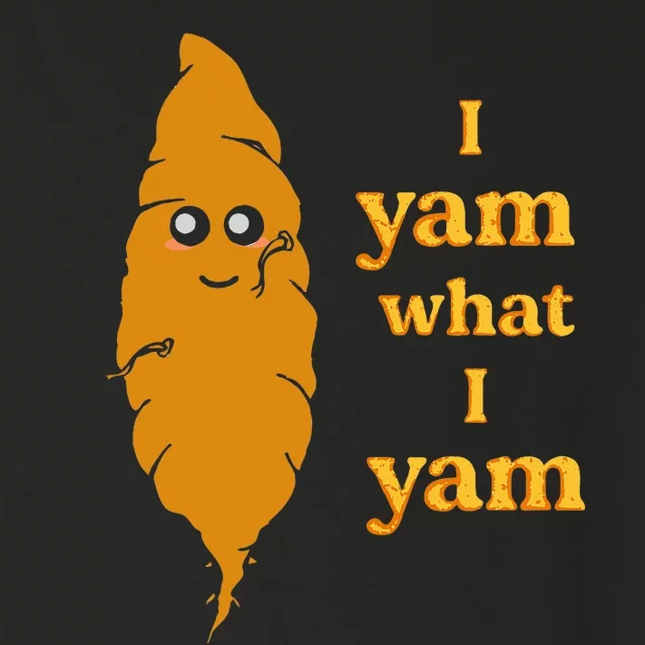 I Yam What I Yam Funny Gift Toddler Long Sleeve Shirt