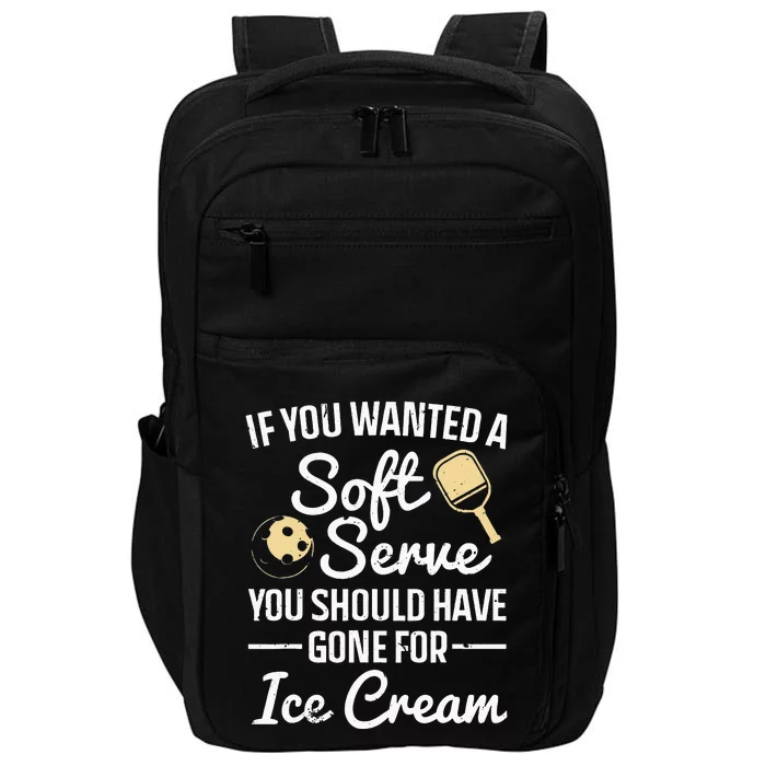 if you want a soft serve go get some Ice Cream Pickleball Impact Tech Backpack