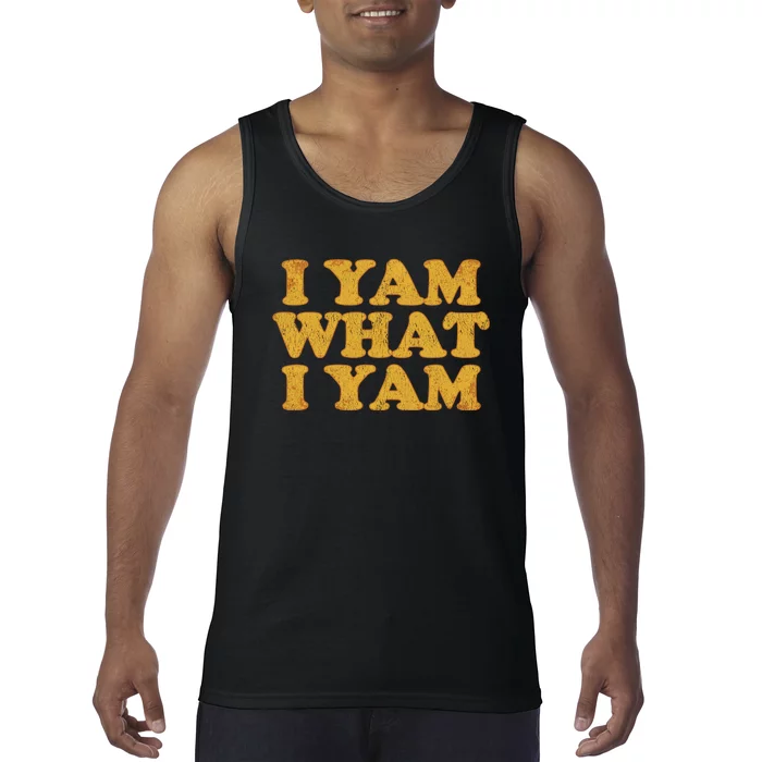 I Yam What I Yam | I'm A Bit Of A Sweetie Pie Tank Top