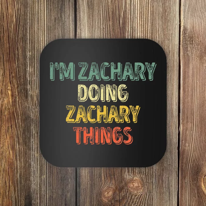 IM Zachary Doing Zachary Things Personalized Name Coaster