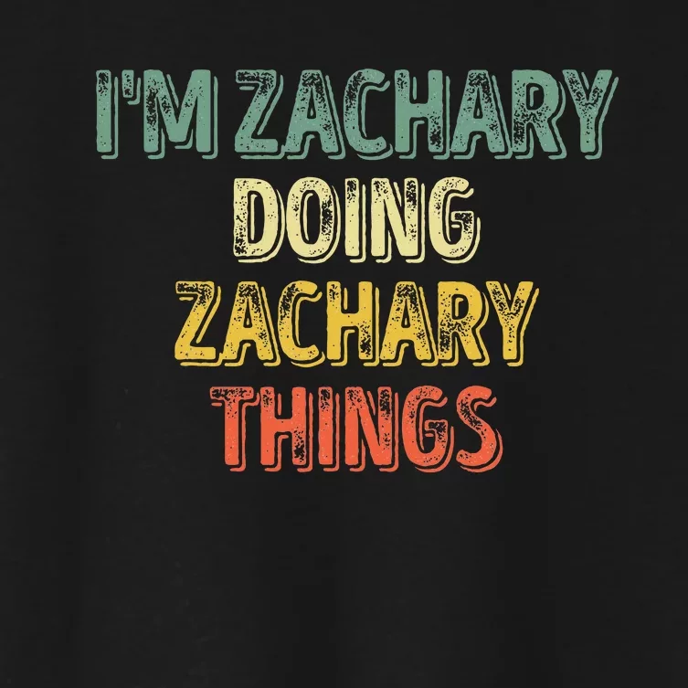 IM Zachary Doing Zachary Things Personalized Name Women's Crop Top Tee