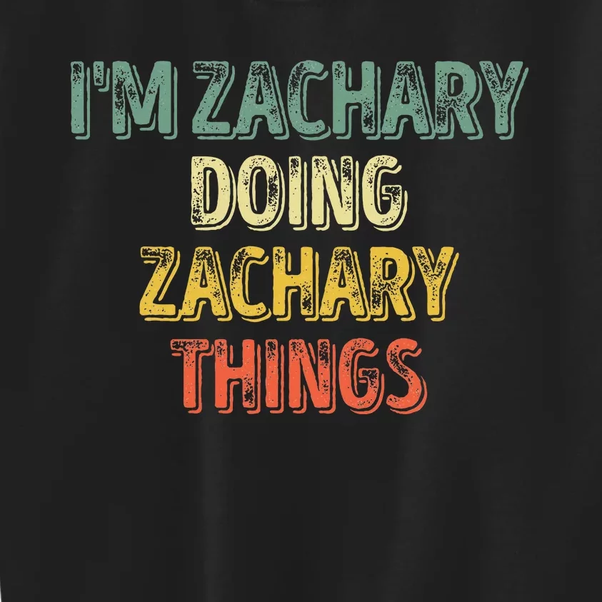 IM Zachary Doing Zachary Things Personalized Name Kids Sweatshirt