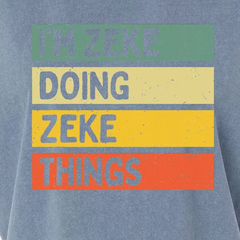 IM Zeke Doing Zeke Things Funny Personalized Quote Garment-Dyed Women's Muscle Tee