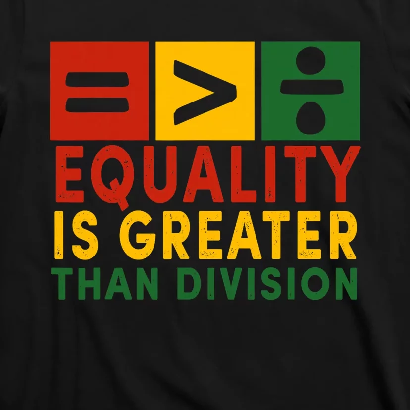 June 19th 1865 Equality Is Greater Than Division T-Shirt