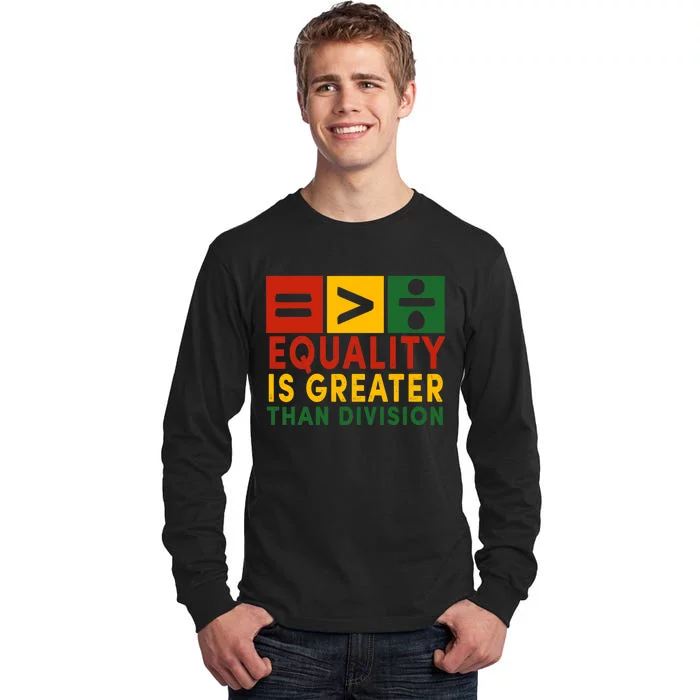 June 19th 1865 Equality Is Greater Than Division Tall Long Sleeve T-Shirt