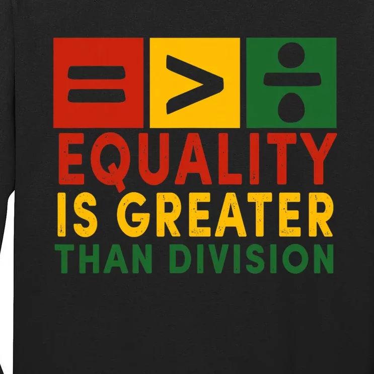 June 19th 1865 Equality Is Greater Than Division Tall Long Sleeve T-Shirt