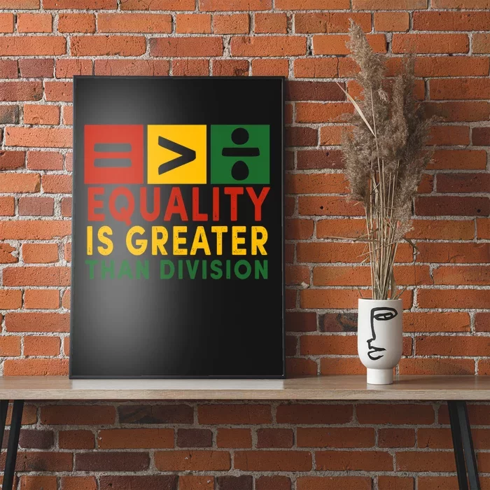 June 19th 1865 Equality Is Greater Than Division Poster