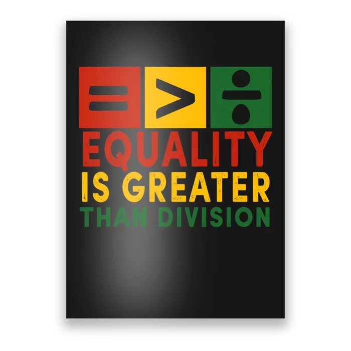 June 19th 1865 Equality Is Greater Than Division Poster