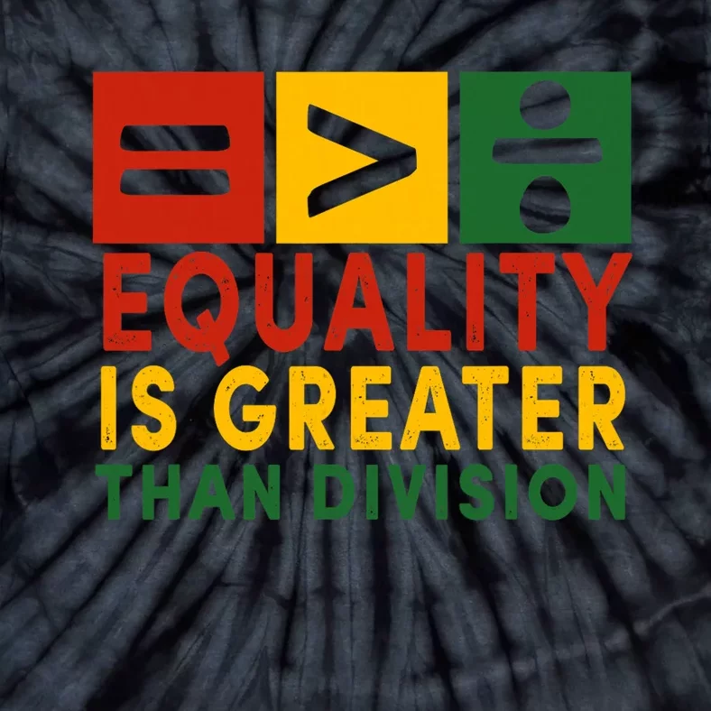 June 19th 1865 Equality Is Greater Than Division Tie-Dye T-Shirt