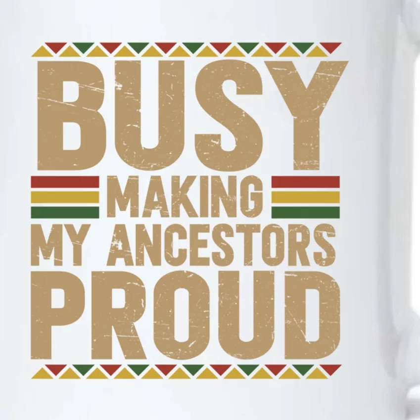 June 19 1865 Juneteenth Gift Busy Making My Ancestors Proud Gift Black Color Changing Mug