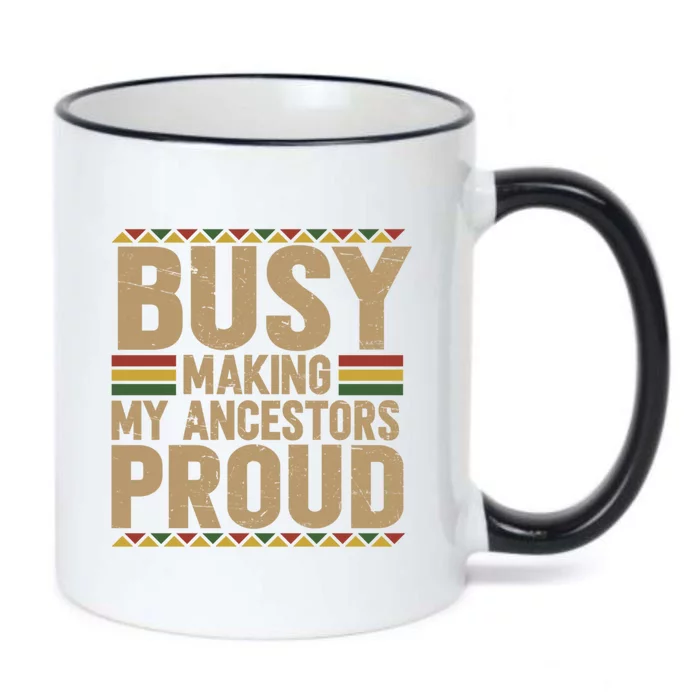 June 19 1865 Juneteenth Gift Busy Making My Ancestors Proud Gift Black Color Changing Mug