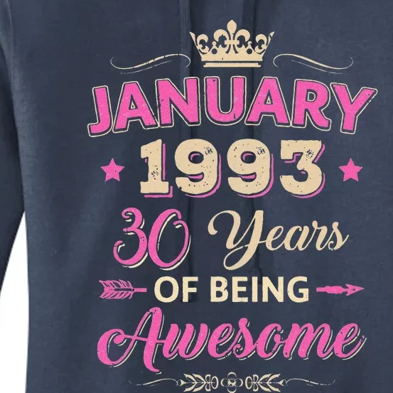 January 1993 30 Years Of Being Awesome Retro 30Th Birthday Women's Pullover Hoodie