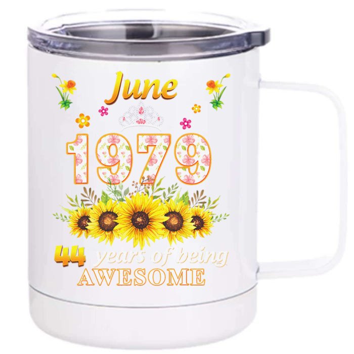 June 1979 44 Years Of Being Awesome 44th Birthday Flower Front & Back 12oz Stainless Steel Tumbler Cup