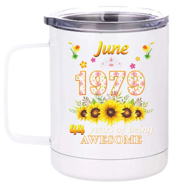 June 1979 44 Years Of Being Awesome 44th Birthday Flower Front & Back 12oz Stainless Steel Tumbler Cup