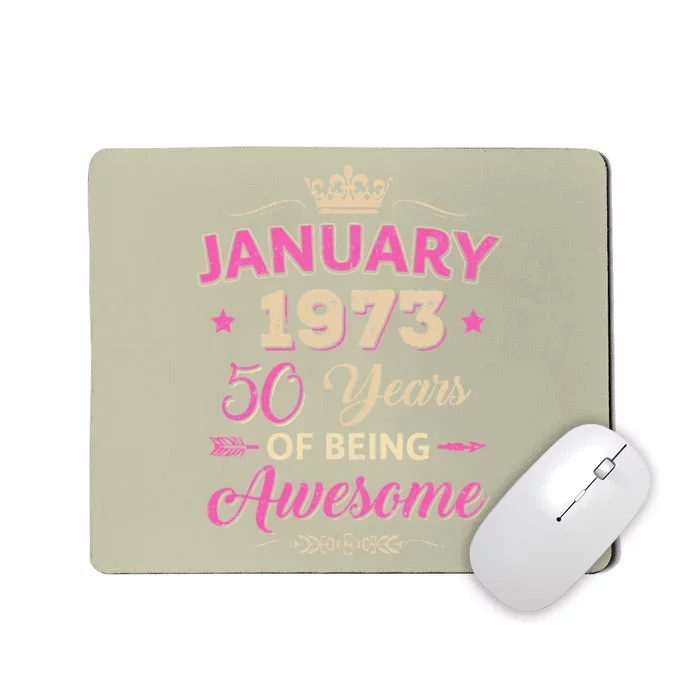 January 1973 50 Years Of Being Awesome Retro 50Th Birthday Mousepad