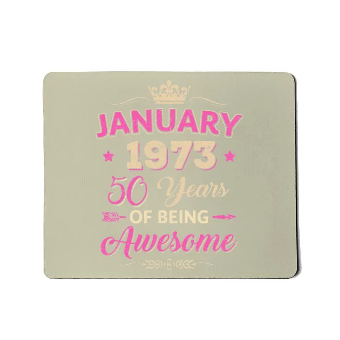 January 1973 50 Years Of Being Awesome Retro 50Th Birthday Mousepad