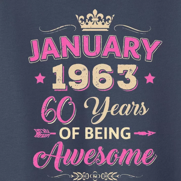 January 1963 60 Years Of Being Awesome Retro 60Th Birthday Toddler T-Shirt