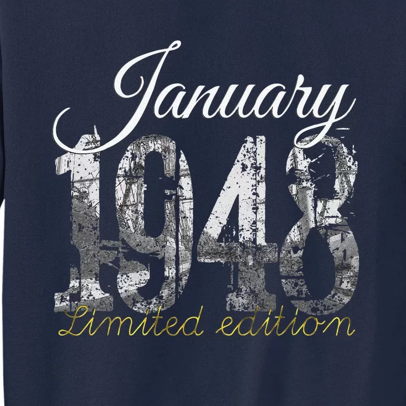 January 1948 75 Year Old 1948 75th Birthday Gift Tall Sweatshirt