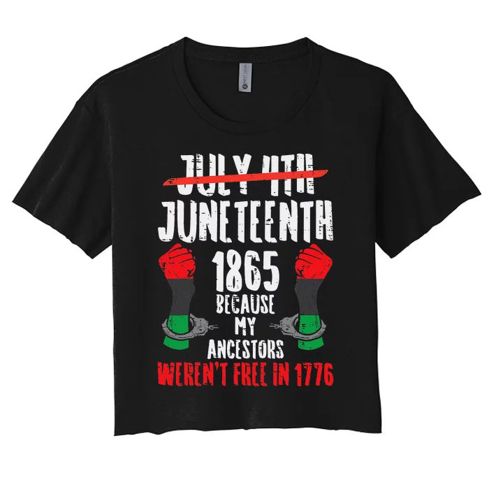 Juneteenth 1865 African Fist Black History Pride BLM Gift Women's Crop Top Tee