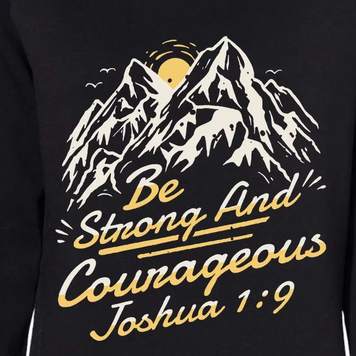 Joshua 19 Be Strong And Courageous Womens California Wash Sweatshirt