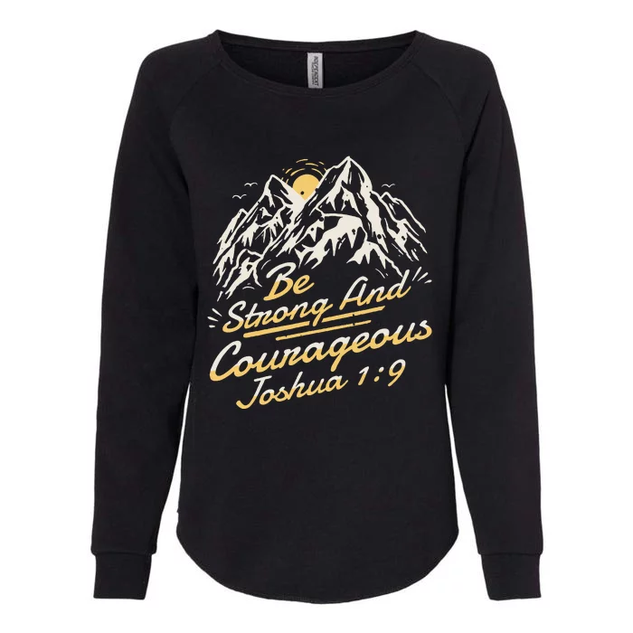 Joshua 19 Be Strong And Courageous Womens California Wash Sweatshirt