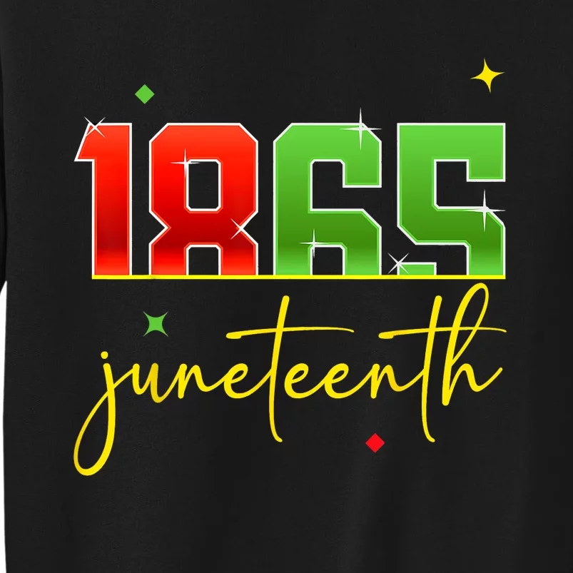 Juneteenth 1865 Black Freedom History Month African American Tall Sweatshirt