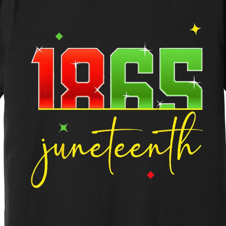 Junenth 1865 Black Freedom History Month African American Premium T-Shirt