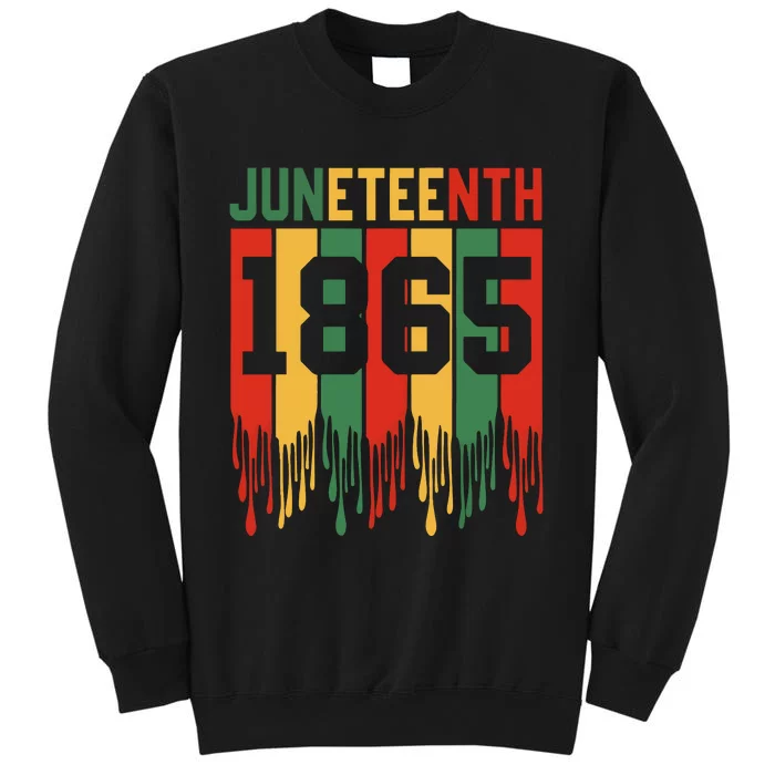 Juneteenth 1865 Black History Month African American Heritage Tall Sweatshirt