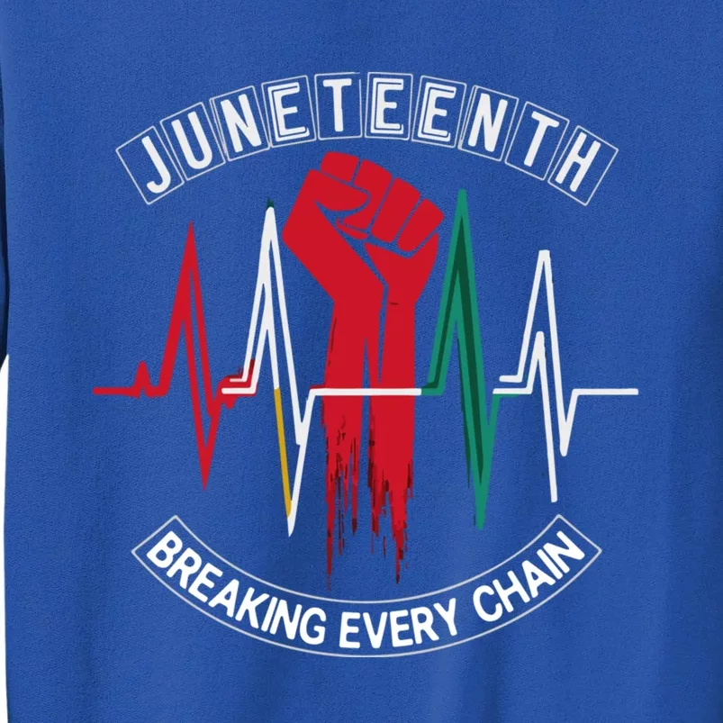 Junenth 1865 Breaking Every Chain Since Independence Day Gift Tall Sweatshirt